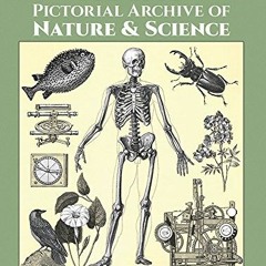 ✔️ Read Heck's Pictorial Archive of Nature and Science (Dover Pictorial Archive, Vol. 3) by  J.