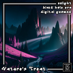 NATURE'S TREAT - Black Hole Era x Digital Gnomad x Enlight
