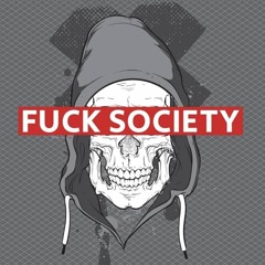 Fuck Society