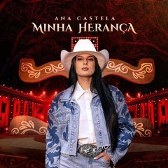 Ana Castela - Minha Herança (Download / Baixar)↓
