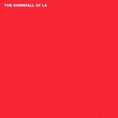 fall of LA (prod.Arcane beats)