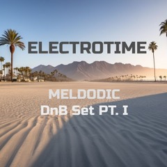 Melodic Drum & Bass Set PT. I