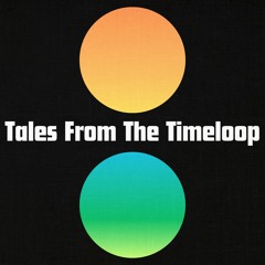 TALES FROM THE TIMELOOP #01 by Christopher Ivor