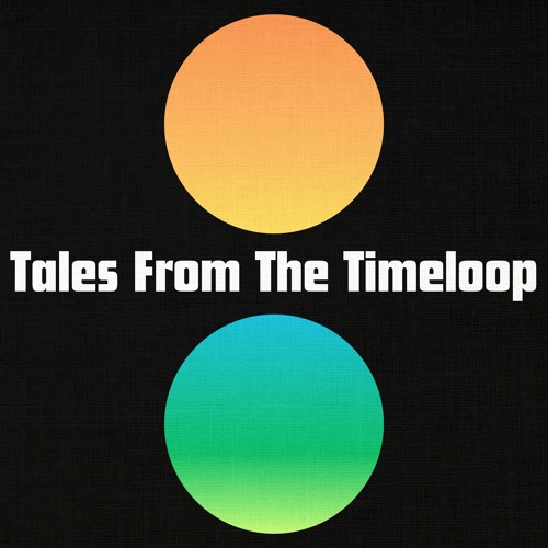 TALES FROM THE TIMELOOP #01 by Christopher Ivor