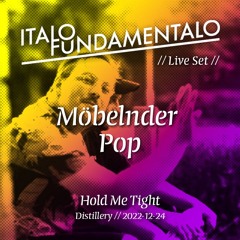 Möbelnder Pop - Live Set @ Hold Me Tight (Distillery, LE)