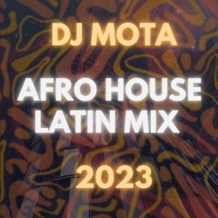 Afro House Latin Mix August 2023