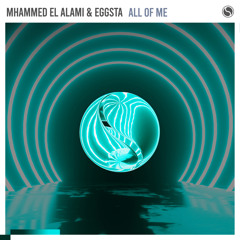 Mhammed El Alami & EGGSTA - All Of Me