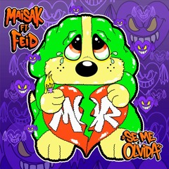SE ME OLVIDA - Feid,  Maisak (Cornamenta Extended) 2 Versiones
