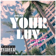 2EAZY ft Xway - Your Luv (prod.n3z)