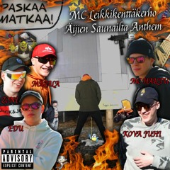 MC Leikkikenttäkerho - Äijien Saunailta Anthem (demo)