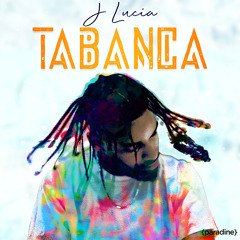 J Lucia - Tabanca