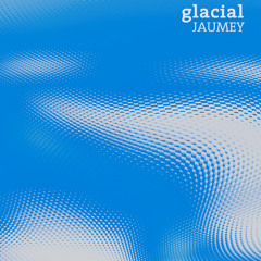 Glacial