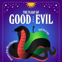 The FLOAT of Good & Evil: Sacrilege