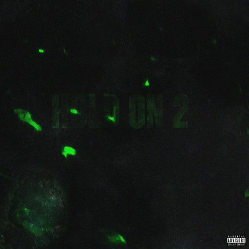 Hold On, Pt. 2 (Prod. 1Mains & Hue)