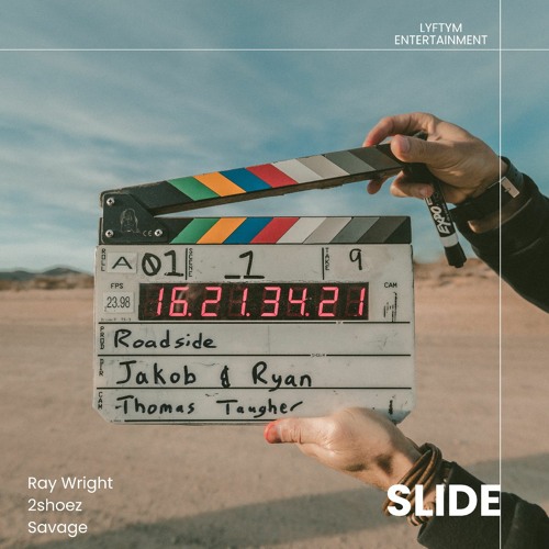 SLIDE ft Savage & Ray Wright SA