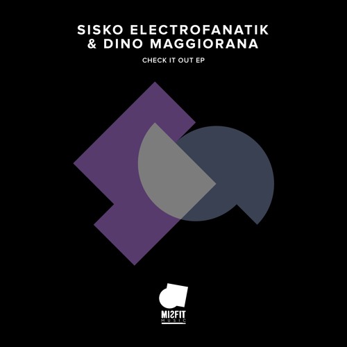 Sisko Electrofanatik, Dino Maggiorana - Check It Out