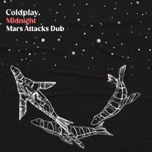 Coldplay - Midnight (Mars Attacks Dub) Organc Deep House / Balearic