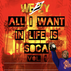 All I Want In Life Is Soca