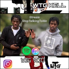 Stop Talking to Me (feat. WTG Vito)