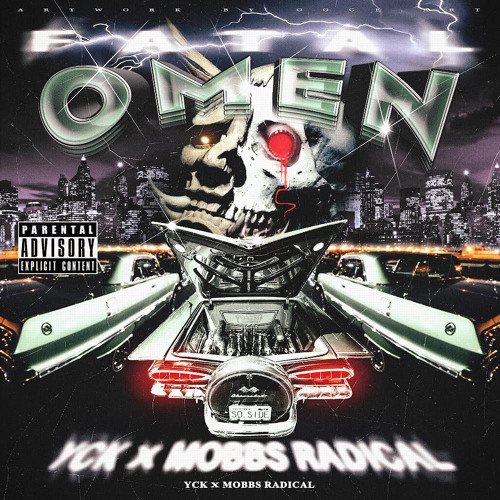 YCK x MOBBS RADICAL- FATAL OMEN