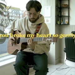 You Broke My Heart So Gently - Sam Tompkins ( live acoustic )