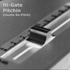 Hi-Gate- Pitchin (Coutts Re-Pitch) [FREE DOWNLOAD]