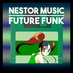 Nestor - Fairy Of Shampoo ( Future Funk ) 샴푸의 요정