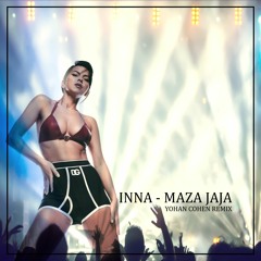 INNA - Maza Jaja [Yohan Cohen Remix]