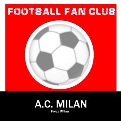 A.C. Milan: Forza Milan