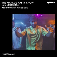The Marcus Nasty Show with Bugzee, Emma Rose & Meroman - 17 November 2021
