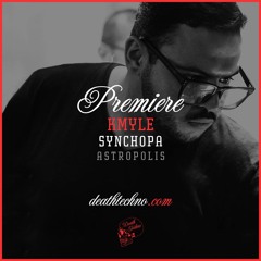 DT:Premiere | Kmyle - Synchopa [Astropolis]