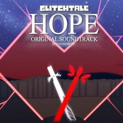 Glitchtale Hope OST - Saving The World