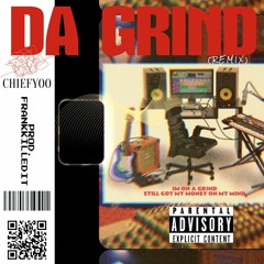 Chiefy00 - Da Grind (Remix)