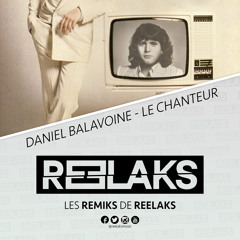 DANIEL BALAVOINE - LE CHANTEUR (REELAKS REMIKS)