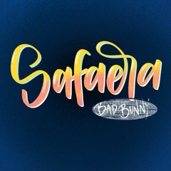 SAFAERA - BAD BUNNY