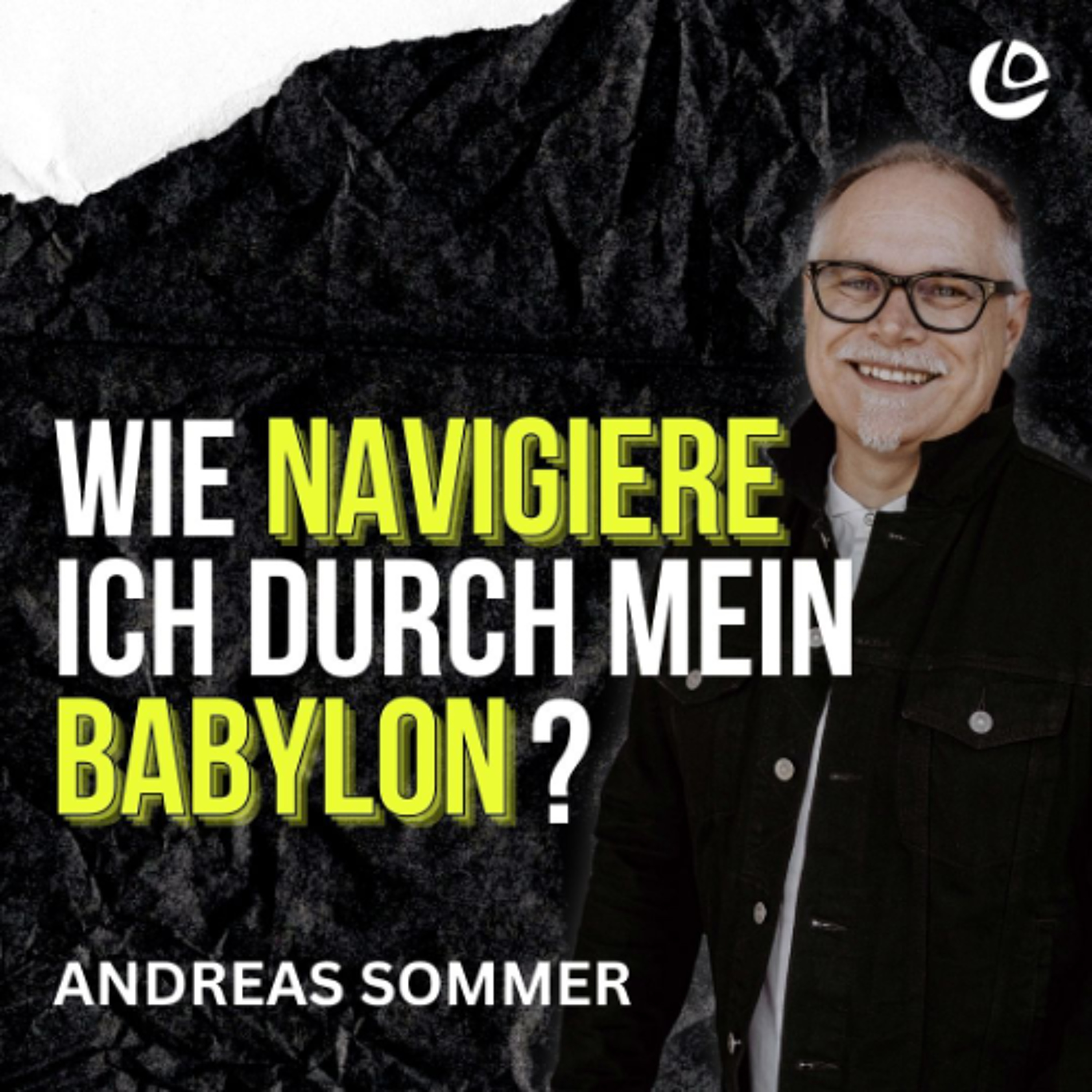 Glauben im modernen Babylon | Pastor Andreas Sommer episode artwork