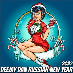 DeeJay Dan - Russian New Year 2 2022 // Русский Новый Год 2!