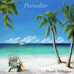 Paradise - Frank Niebauer