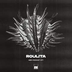 BSR Podcast N°7 - ROULITA