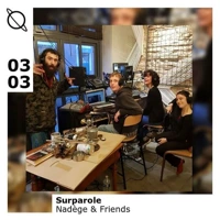 Soundcloud podcast image for Surparole w/ Nadège & All crew 