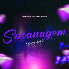 SACANAGEM [REMIX] - DJ HG & DJ COODE SHEIK