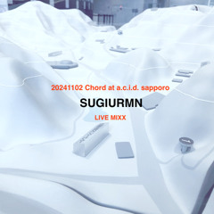 SUGIURUMN LIVE MIX At "Chord" a.c.i.d sapporo 2nd Nov 2024