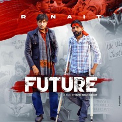 Future by rnait  Ft Gurlez Akhtar Haye Neeva Rehke Kithe Jeyon Dindi Duniya