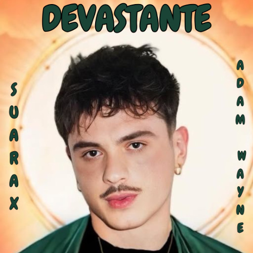 Olly - Devastante (Rmx. Suarax & Adam Wayne)