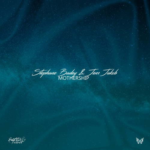Stephane Badey & Jens Jakob - Mothership (Extended Mix)
