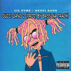 Lil Pump - Gucci Gang 2 (Prod. By Bassi Na Track)