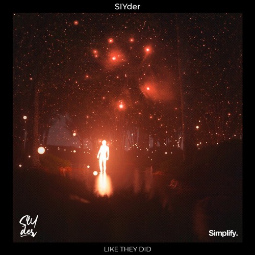 SlYder - Like They Did