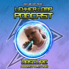 Lekker Lomp Podcast Episode 83 - Obscure