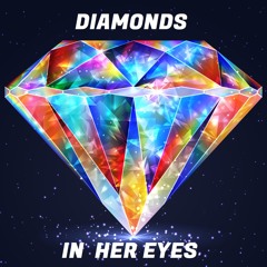 Diamonds In her Eyes