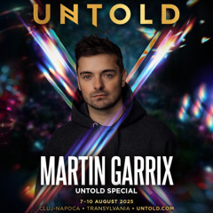 MARTIN GARRIX LIVE @ UNTOLD FESTIVAL 2025